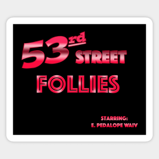 Follies Sticker